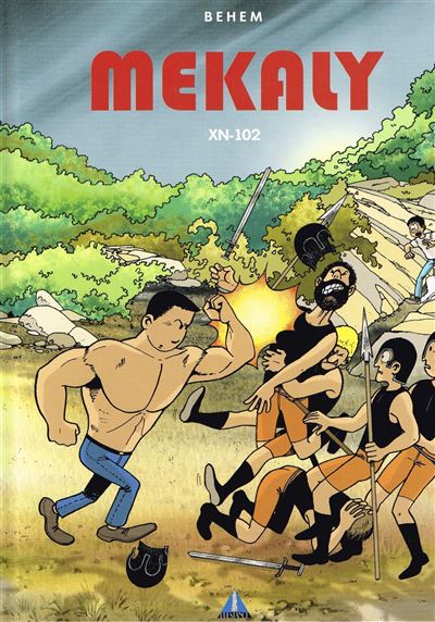 BD "Les aventures de Mekaly tome 2 - XN-102" Behem