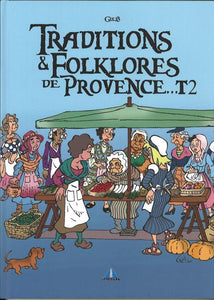 BD "Traditions et folklores de provence tome 2" Gilbert Lions