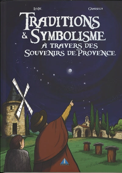 BD "Traditions et symbolisme à travers des souvenirs de Provence" Axel Graisely