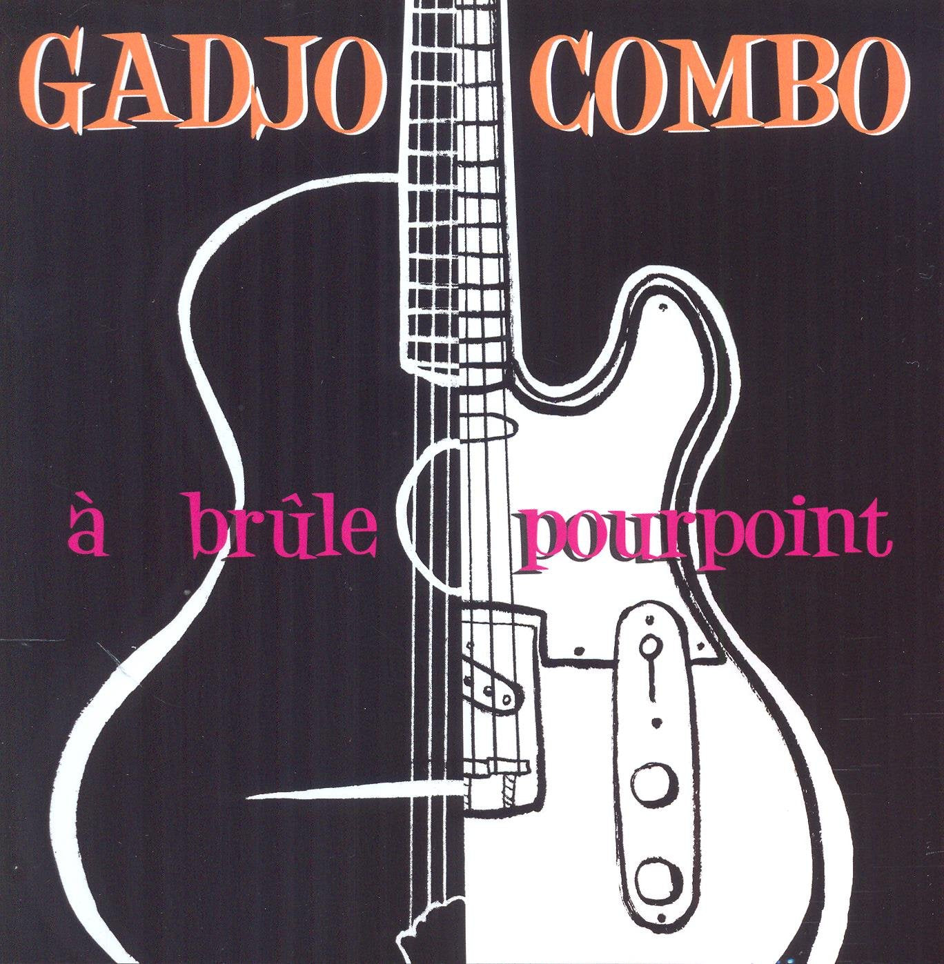 CD "À Brûle Pourpoint" Gadjo Combo
