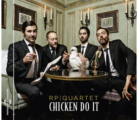 CD "Chicken Do It" RP Quartet
