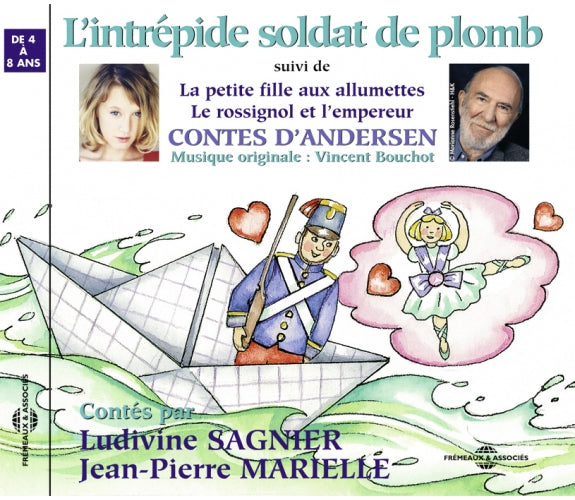CD "L’Intrépide Soldat de Plomb Et Deux Autres Contes" D’après Andersen