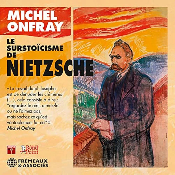 CD "Le surstoïcisme de nietzsche" Michel Onfray