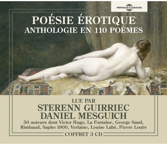 Coffret X3 CD "Poésie Érotique, Anthologie En 110 Poèmes" Lu Par Daniel Mesguich Et Sterenn Guirriec