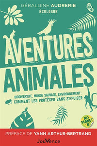 Livre " Aventures animales " Biodiversité, monde sauvage, environnement