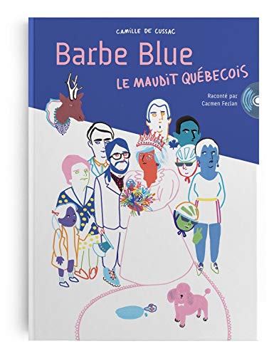 Livre - Barbe blue le maudit quebecois de Camille de Cussac
