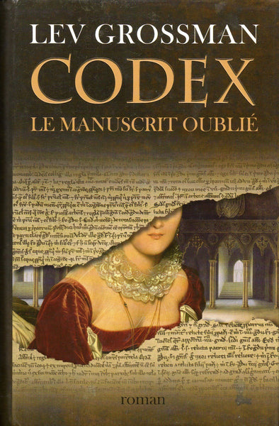 Livre - Lev Grossman - CODEX , le manuscrit oublié