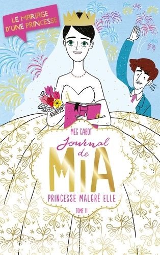 Livre -Journal de Mia, princesse malgré elle - Le mariage d'une princesse