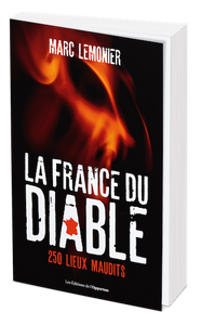 Livre - La France Du Diable 250 Lieux Maudit de Marc Lemonier