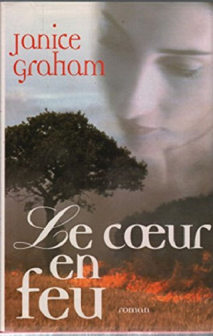 Livre - Le Coeur en Feu de Janice Graham