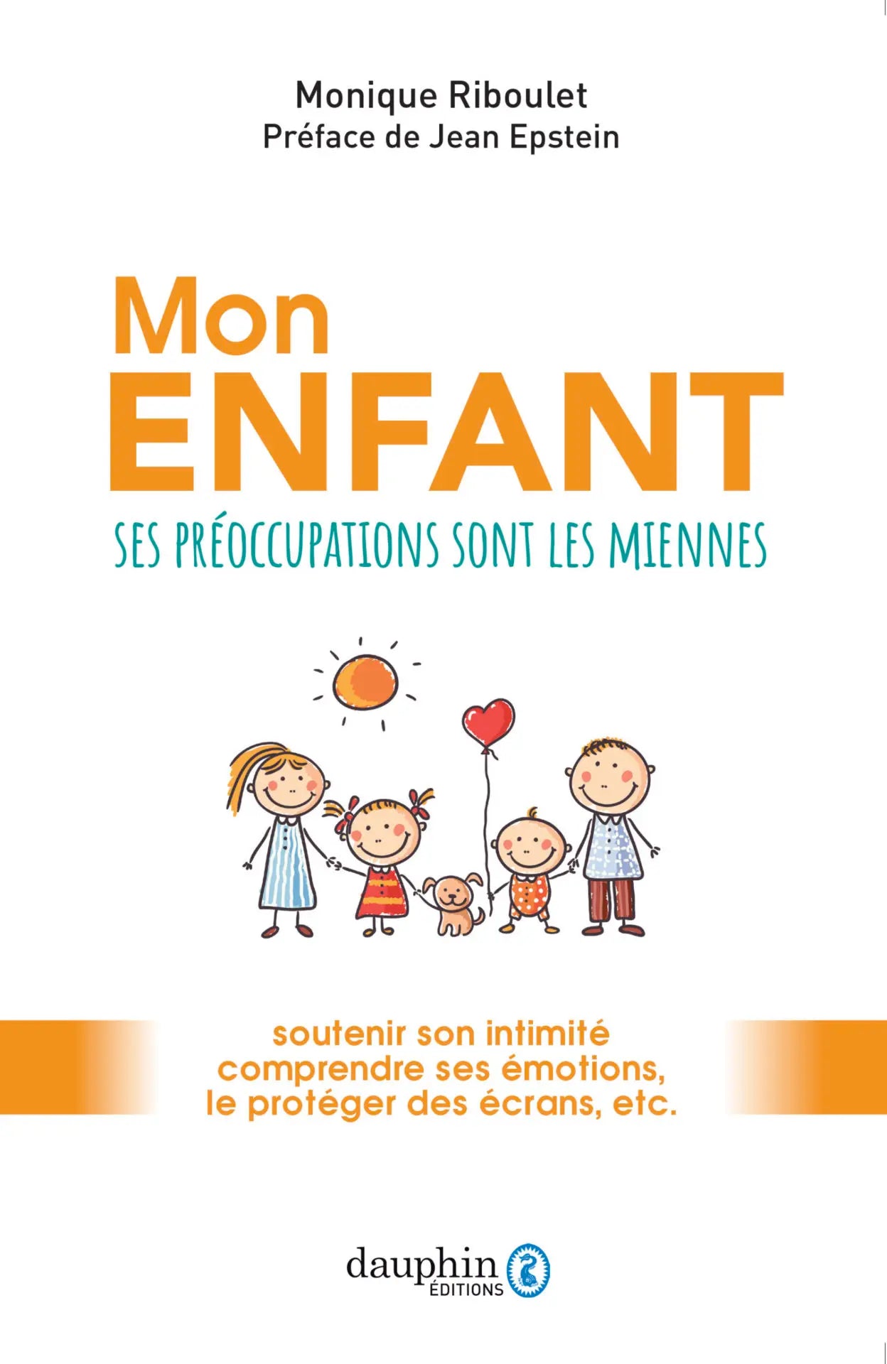 Livre - Mon enfant: Ses préoccupations sont les miennes de Monique Riboulet