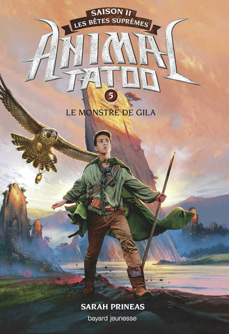 Livre Animal Tatoo saison 2 - Les bêtes suprêmes, Tome 05: Le monstre de Gila