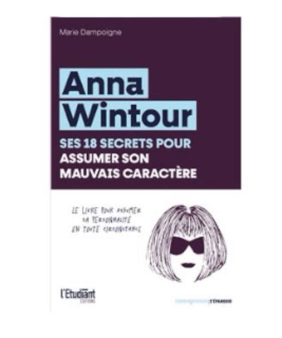 Livre-Anna Wintour: Ses 18 secrets pour assumer son mauvais caractère de Marie Dampoigne