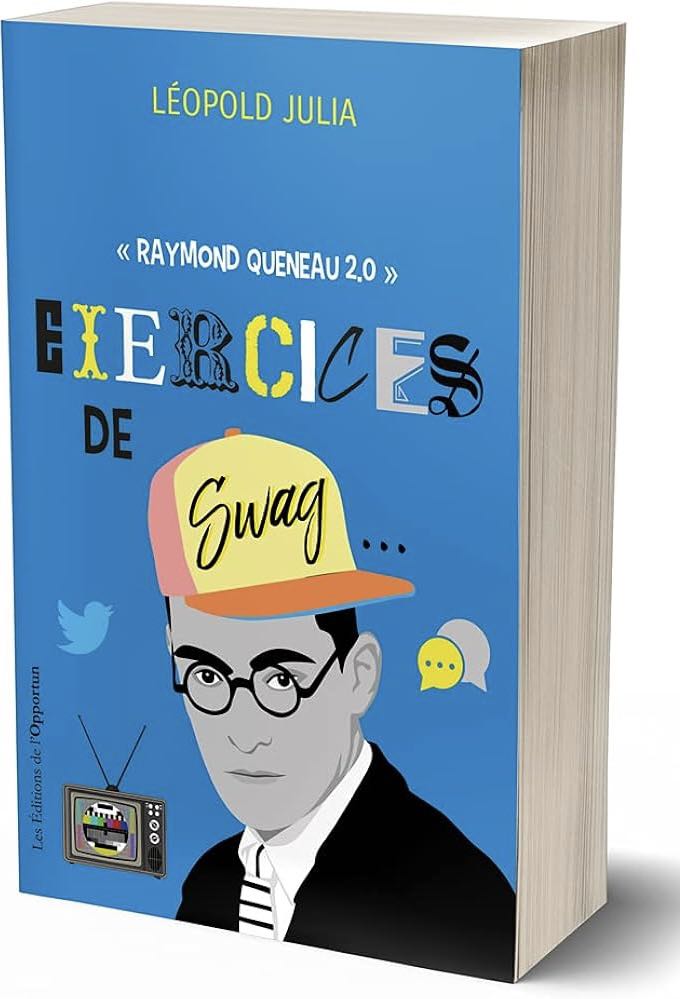 Livre-Exercices de swag - Raymond Queneau 2.0 de Léopold Julia