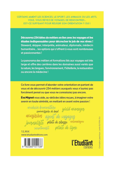 Livre - J'aime les voyages: 234 idées de métiers et les formations pour y arriver De Éva Mignot