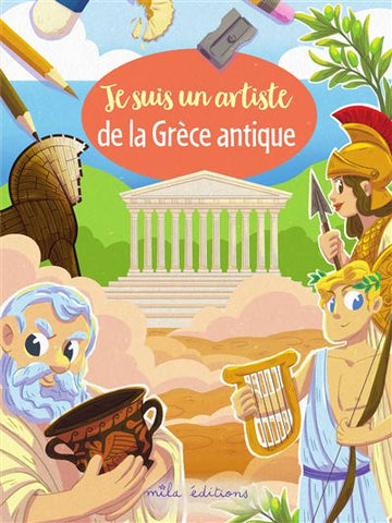Livre "Je suis un artiste de la Grèce antique" Anne-Sophie Coppin
