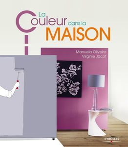 Livre "La couleur dans la maison" Manuela Oliveira & Virginie Jacot