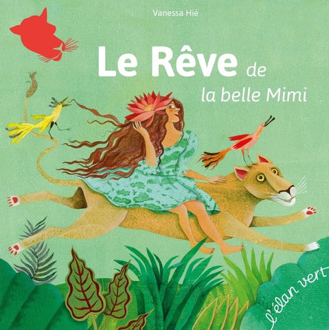 Livre "Le rêve de la belle Mimi" Vanessa Hié