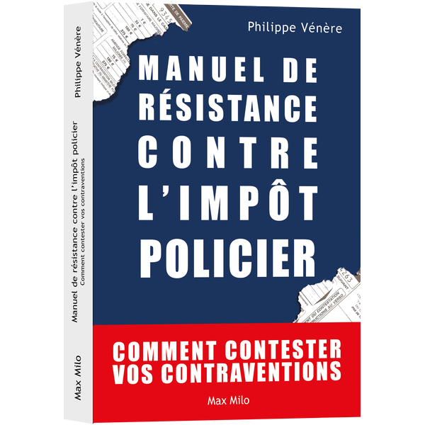 Livre-Manuel de résistance contre l'impôt policier de Philippe Vénère