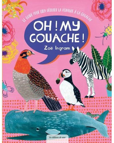 Livre "Oh my gouache !" Zoë Ingram
