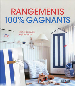 Livre "Rangements 100% gagnants" Virginie Jacot & Michel Beauvais