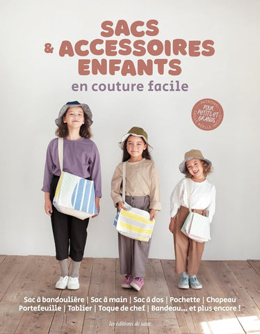 Livre "Sacs & accessoires enfants en couture facile" uvre collective