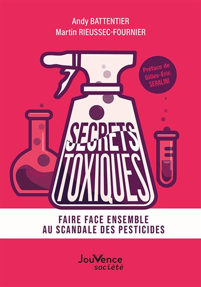 Livre Secrets toxiques : Faire face ensemble au scandale des pesticides