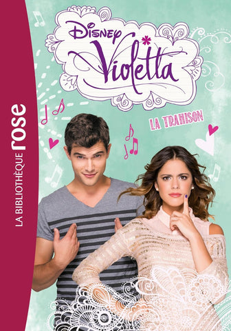 Livre Violetta 18 - La trahison Disney