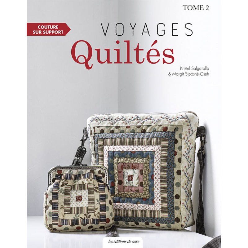 Livre "Voyages quiltés - Tome 2" Kristel Salgarollo & Margit Siposné Cseh