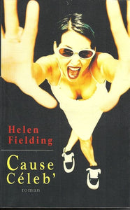 Livre - Cause Celeb' - helen fielding