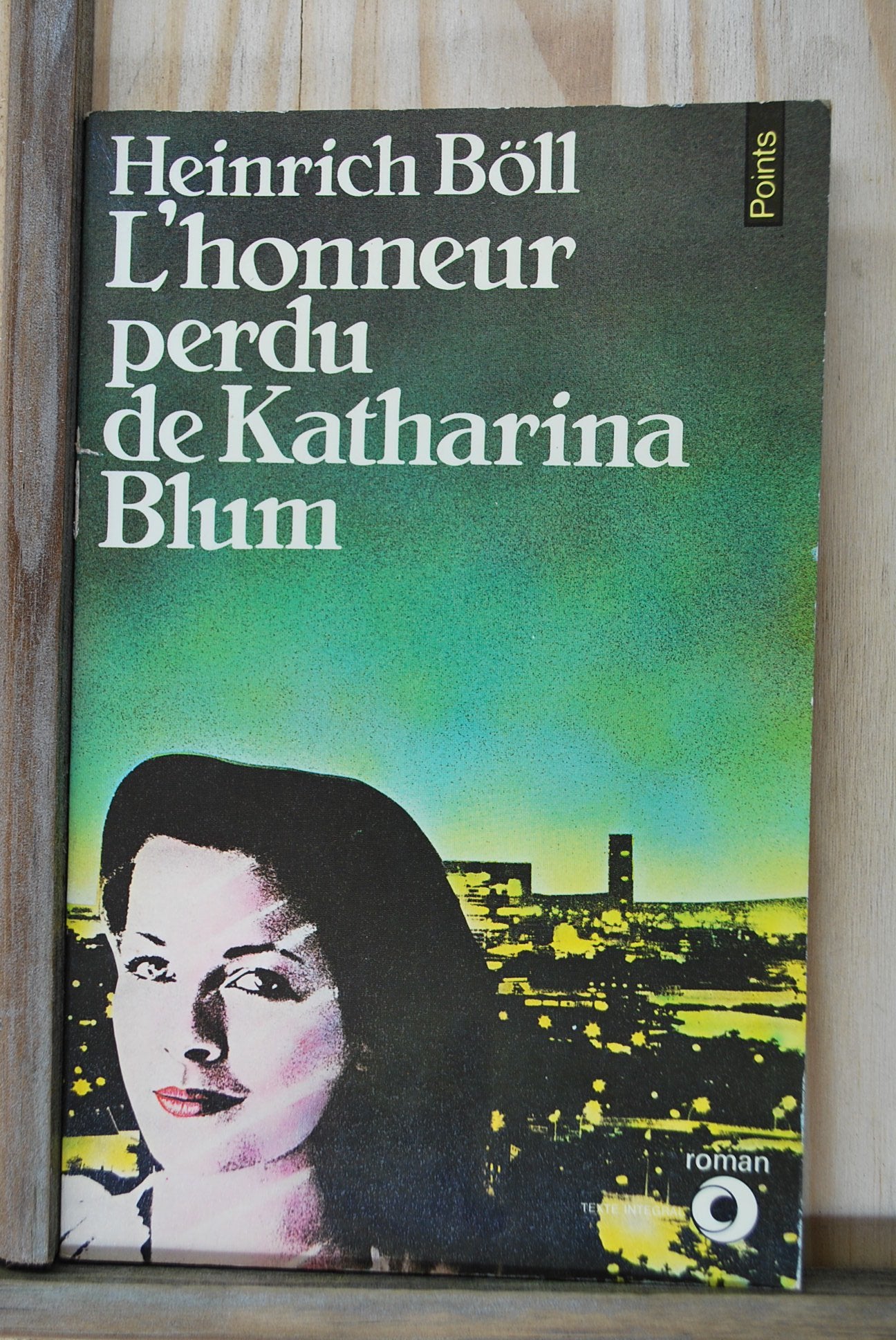 Livre - L'Honneur perdu de Katharina Blum: Ou Comment peut naître la violence de Heinrich Böll