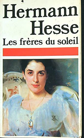 Livre - Les Frères du Soleil Par Hermann Hesse