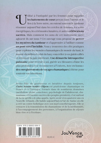 Livre Le guide 100 % pratique du voyage au tambour: Explorez les mondes chamaniques