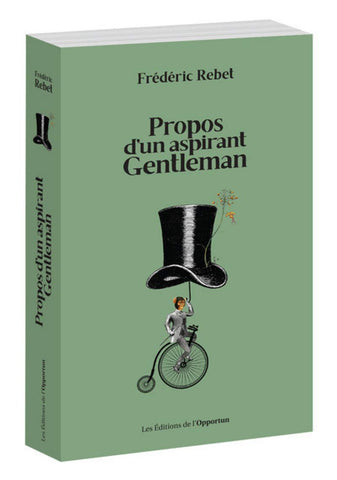 Livre - Propos d'un aspirant gentleman de Frédéric Rebet